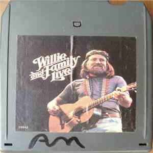 Willie Nelson - Willie And Family Live