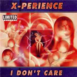 X-Perience - I Don't Care