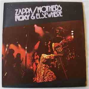 Zappa / Mothers - Roxy & Elsewhere