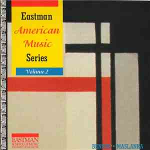 Benson • Maslanka - Eastman American Music Series Volume 2