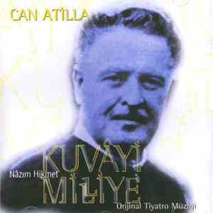 Can Atilla - Nâzim Hikmet - Kuvayi Milliye (Orijinal Tiyatro Müziği)