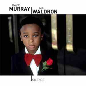 David Murray, Mal Waldron - Silence