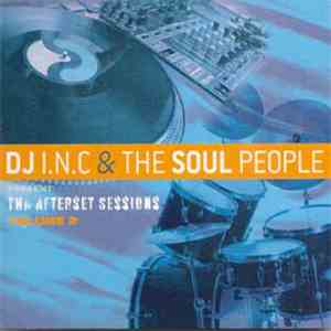 DJ I.N.C. & The Soul People - Tha Afterset Sessions Volume 2
