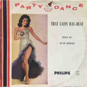 Francis Bay - That Latin Bay-Beat