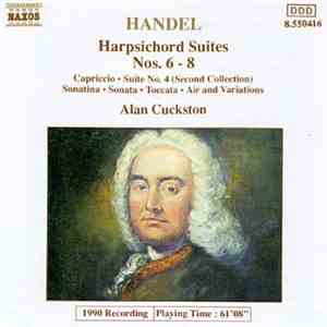 Handel, Alan Cuckston - Harpsichord Suites Nos. 6-8