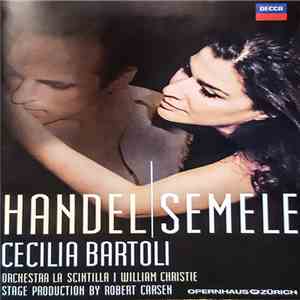 Handel, Cecilia Bartoli, Orchestra La Scintilla, William Christie , Stage Production By Robert Carsen - Semele