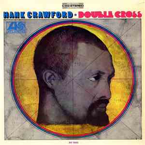 Hank Crawford - Double Cross