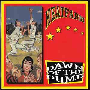 Heatfarm - Dawn Of The Dumb