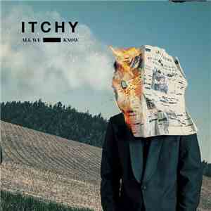 Itchy  - All We Know