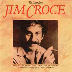 Jim Croce - The Legendary Jim Croce