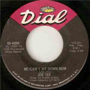 Joe Tex - We Can't Sit Down Now