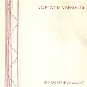 Jon And Vangelis - He Is Sailing = El Esta Navegando / Polonaise