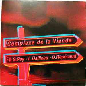 Le Complexe De La Viande - Le Complexe De La Viande