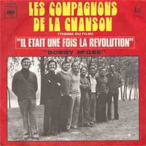 Les Compagnons De La Chanson - Il Etait Une Fois La Revolution / Bobby McGe ...