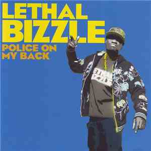 Lethal Bizzle - Police On My Back
