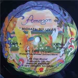 Michael Sullivan  - My Life
