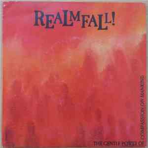 Realmfall - The Gentle Power Of Compassion On Mankind