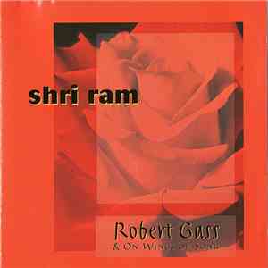 Robert Gass & On Wings Of Song - Shri Ram