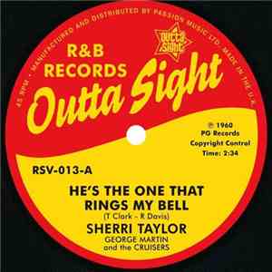 Sherri Taylor  /  Jo Ann Henderson - He's The One That Rings My Bell / Baby Please Don't Go