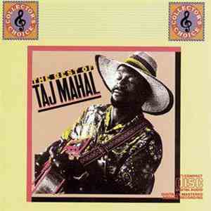Taj Mahal - The Best Of Taj Mahal Volume I