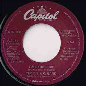The B. B. & Q. Band - Time For Love / Lovin's What We Should Do