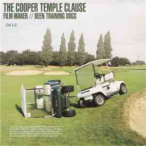 The Cooper Temple Clause - Film Maker // Been Training Dogs