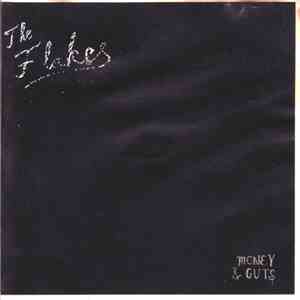 The Flakes  - Money & Guts