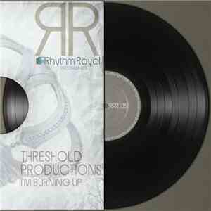 Threshold Productions - I'm Burning Up
