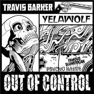 Travis Barker & Yelawolf - Out Of Control