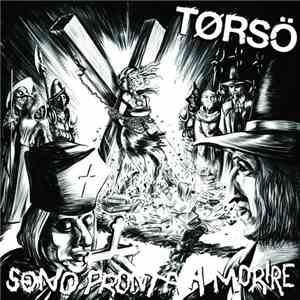 Tørsö - Sono Pronta A Morire