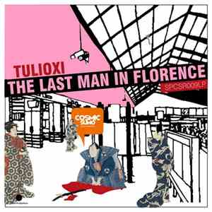 Tulioxi - The Last Man In Florence