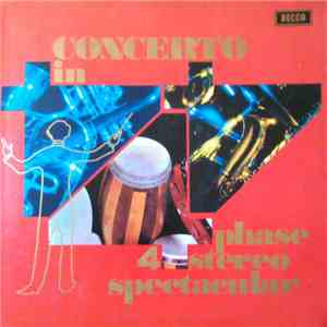 Various - Concerto In Phase 4 Stereo Spectacular