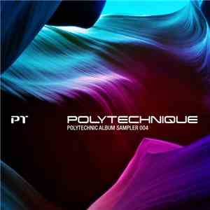 Various - Polytechnique - Polytechnic Album Sampler 004