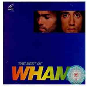 Wham! - The Best Of Wham!