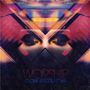 Worship  - Close Encounter