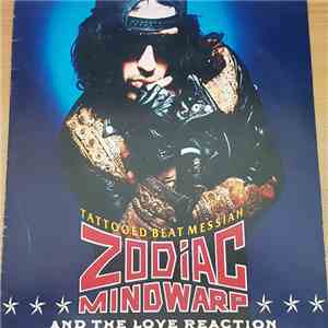 Zodiac Mindwarp And The Love Reaction - Tattooed Beat Messiah