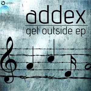 Addex - Get Outside EP