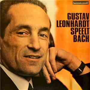 Bach - Gustav Leonhardt - Gustav Leonhardt Speelt Bach