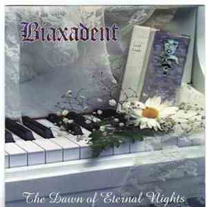 Biaxadent - The Dawn Of Eternal Nights