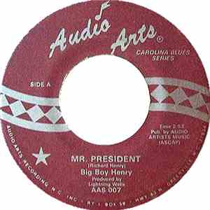 Big Boy Henry - Mr. President