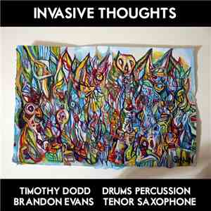 Brandon Evans , Timothy Dodd - Invasive Thoughts (Duo 2013)