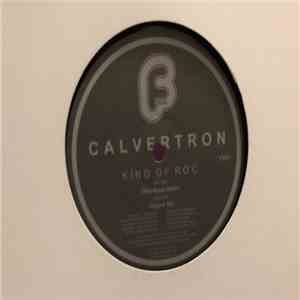 Calvertron - King Of Roc