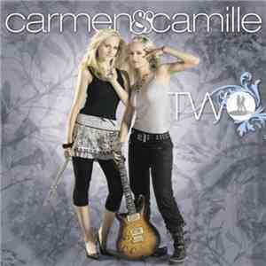 Carmen & Camille - Two