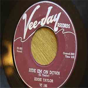 Eddie Taylor  - Ride Em On Down / Bigtown Playboy