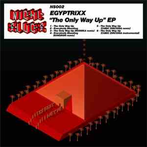 Egyptrixx - The Only Way Up EP