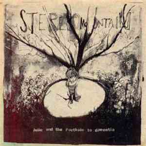 Eric's Trip - Stereo Mountain - Julie & The Porthole To Dimentia