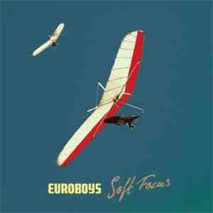 Euroboys - Soft Focus