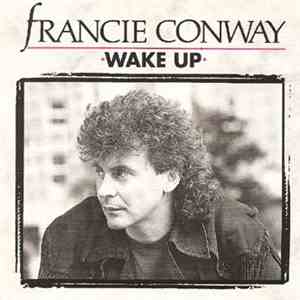 Francie Conway - Wake Up