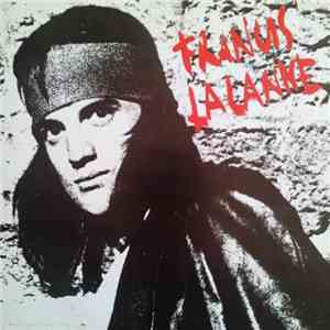 Francis Lalanne - Rentre Chez Toi