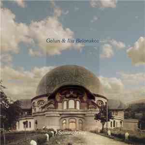 Galun & Ilia Belorukov - Somnolence
